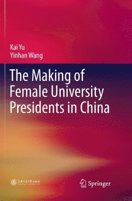 Making of Female University Presidents in China