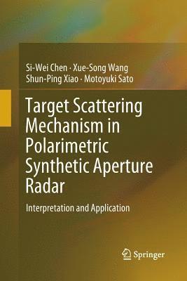 bokomslag Target Scattering Mechanism in Polarimetric Synthetic Aperture Radar
