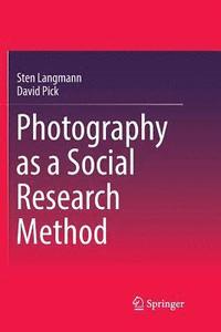 bokomslag Photography as a Social Research Method