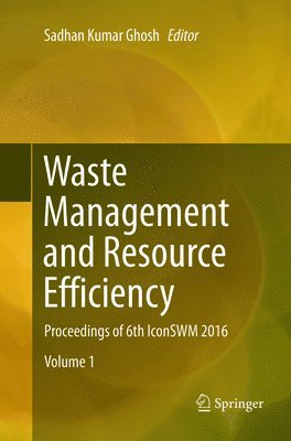 Sadhan Kumar Ghosh - Waste Management and Resource Efficiency, Häftad