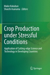 bokomslag Crop Production under Stressful Conditions