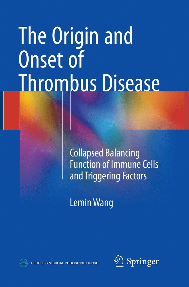 Origin and Onset of Thrombus Disease