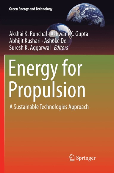 Akshai K. Runchal, Ashwani K. Gupta, Abhijit Kushari, Ashoke De, Suresh K. Aggarwal - Energy for Propulsion, Häftad