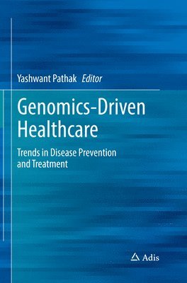 Yashwant Pathak - Genomics-Driven Healthcare, Häftad