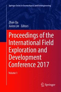 bokomslag Proceedings of the International Field Exploration and Development Conference 2017