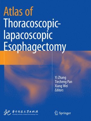 Atlas of Thoracoscopic-lapacoscopic Esophagectomy 1