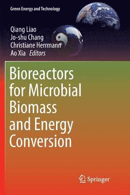 bokomslag Bioreactors for Microbial Biomass and Energy Conversion