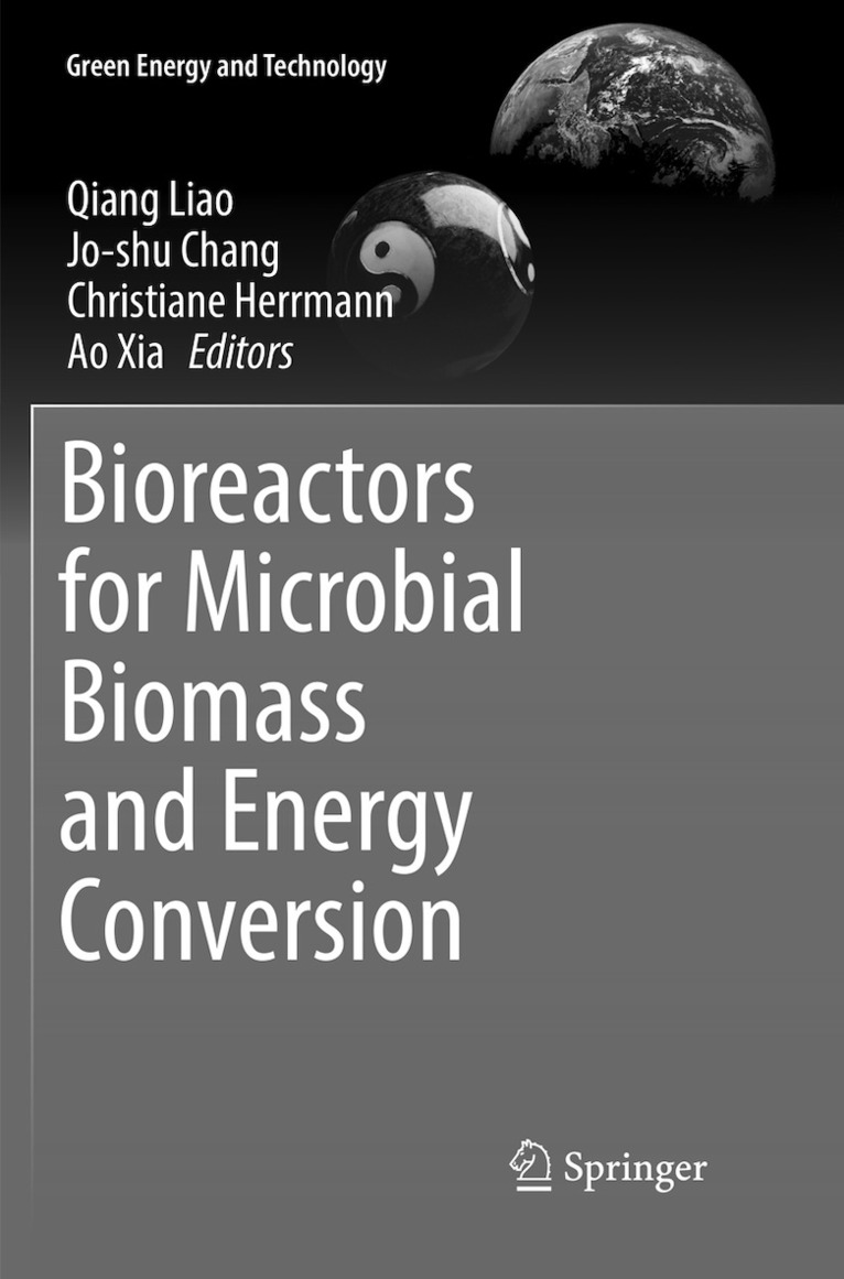 Qiang Liao, Jo-shu Chang, Christiane Herrmann, Ao Xia, Jo-Shu Chang - Bioreactors for Microbial Biomass and Energy Conversion, Häftad