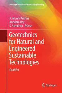 bokomslag Geotechnics for Natural and Engineered Sustainable Technologies