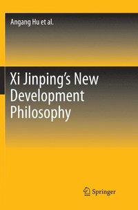 bokomslag Xi Jinping's New Development Philosophy