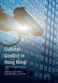 bokomslag Cultural Conflict in Hong Kong