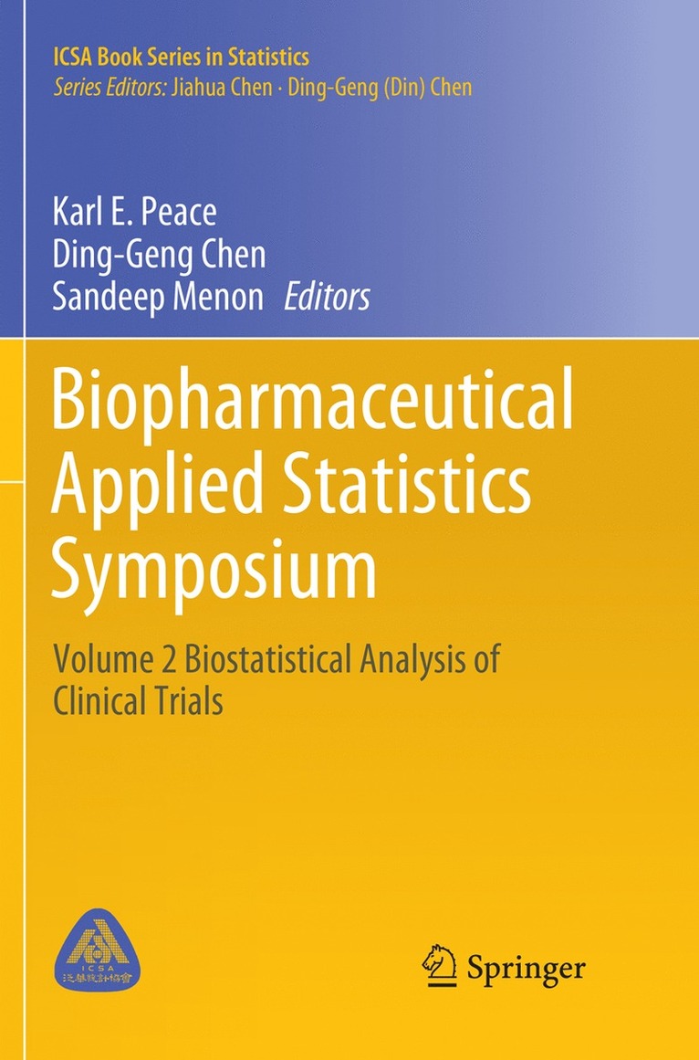 Karl E. Peace, Ding-Geng Chen, Sandeep Menon - Biopharmaceutical Applied Statistics Symposium, Häftad