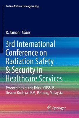 3rd International Conference on Radiation Safety & Security in Healthcare Services 1