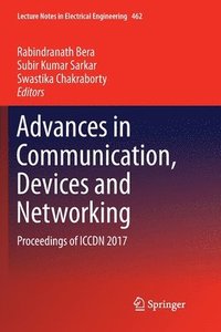 bokomslag Advances in Communication, Devices and Networking