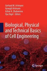 bokomslag Biological, Physical and Technical Basics of Cell Engineering