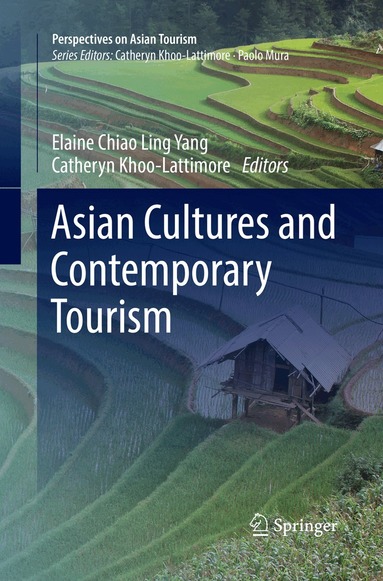Elaine Chiao Ling Yang, Catheryn Khoo-Lattimore - Asian Cultures and Contemporary Tourism, Häftad