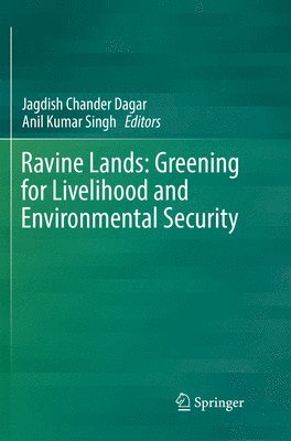 Ravine Lands: Greening for Livelihood and Environmental Security 1