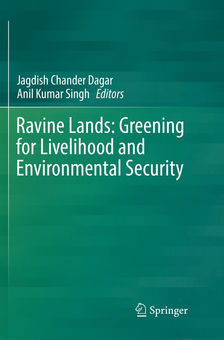 Ravine Lands: Greening for Livelihood and Environmental Security