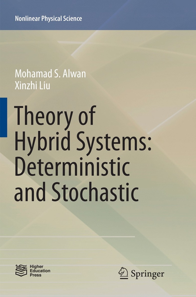 Mohamad S. Alwan, Xinzhi Liu - Theory of Hybrid Systems: Deterministic and Stochastic, Häftad