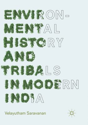 bokomslag Environmental History and Tribals in Modern India