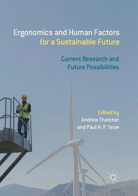 Ergonomics and Human Factors for a Sustainable Future 1