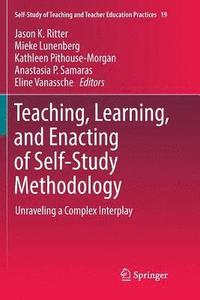 bokomslag Teaching, Learning, and Enacting of Self-Study Methodology