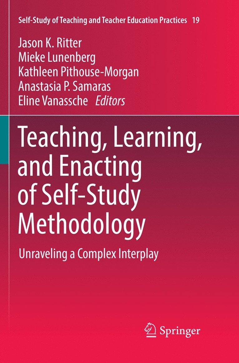 Teaching, Learning, and Enacting of Self-Study Methodology 1