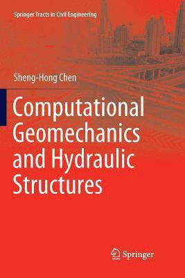 bokomslag Computational Geomechanics and Hydraulic Structures