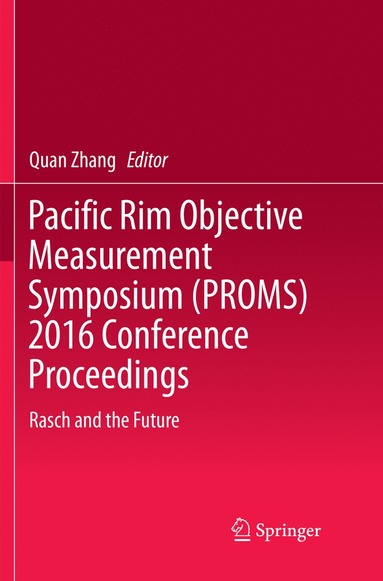 bokomslag Pacific Rim Objective Measurement Symposium (PROMS) 2016 Conference Proceedings