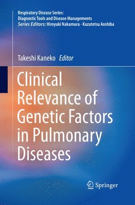 bokomslag Clinical Relevance of Genetic Factors in Pulmonary Diseases