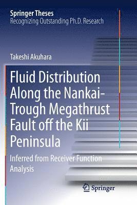 bokomslag Fluid Distribution Along the Nankai-Trough Megathrust Fault off the Kii Peninsula