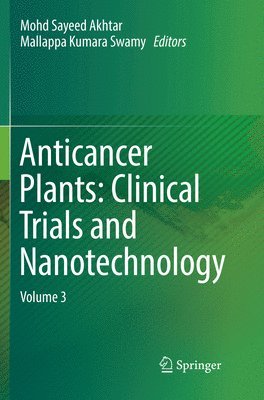 Anticancer Plants: Clinical Trials and Nanotechnology 1