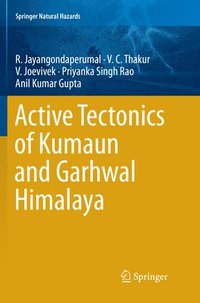 bokomslag Active Tectonics of Kumaun and Garhwal Himalaya