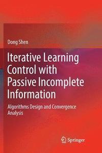 bokomslag Iterative Learning Control with Passive Incomplete Information