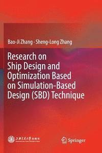 bokomslag Research on Ship Design and Optimization Based on Simulation-Based Design (SBD) Technique