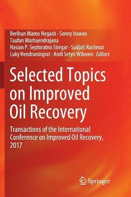 Selected Topics on Improved Oil Recovery 1