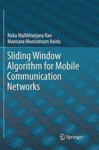 bokomslag Sliding Window Algorithm for Mobile Communication Networks