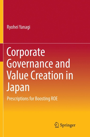 bokomslag Corporate Governance and Value Creation in Japan