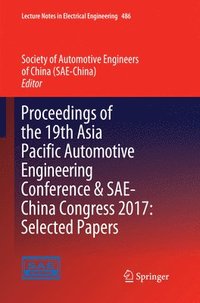 bokomslag Proceedings of the 19th Asia Pacific Automotive Engineering Conference & SAE-China Congress 2017: Selected Papers