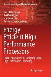 bokomslag Energy Efficient High Performance Processors