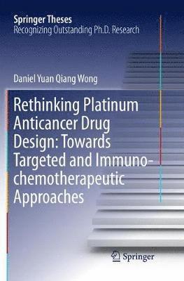 Rethinking Platinum Anticancer Drug Design: Towards Targeted and Immuno-chemotherapeutic Approaches 1