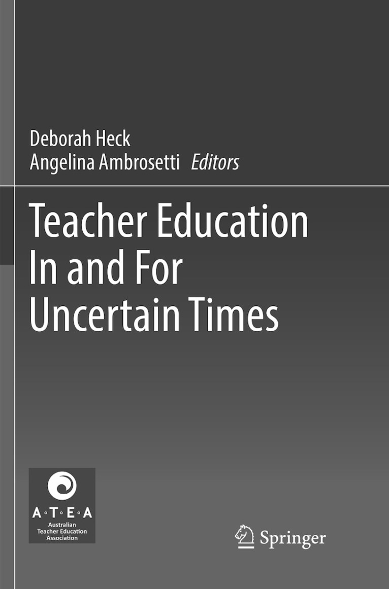 Deborah Heck, Angelina Ambrosetti - Teacher Education In and For Uncertain Times, Häftad