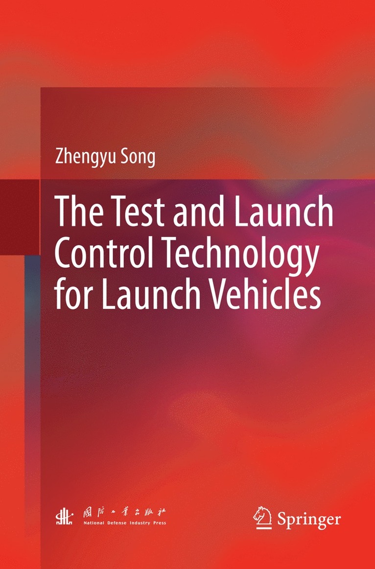 Zhengyu Song - Test and Launch Control Technology for Launch Vehicles, Häftad