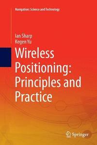 bokomslag Wireless Positioning: Principles and Practice