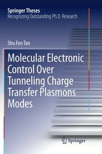 bokomslag Molecular Electronic Control Over Tunneling Charge Transfer Plasmons Modes