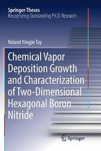 bokomslag Chemical Vapor Deposition Growth and Characterization of Two-Dimensional Hexagonal Boron Nitride