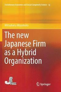 bokomslag new Japanese Firm as a Hybrid Organization