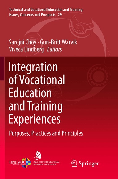 Sarojni Choy, Gun-Britt Wärvik, Viveca Lindberg - Integration of Vocational Education and Training Experiences, Häftad