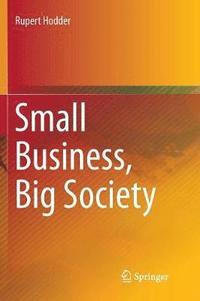 bokomslag Small Business, Big Society