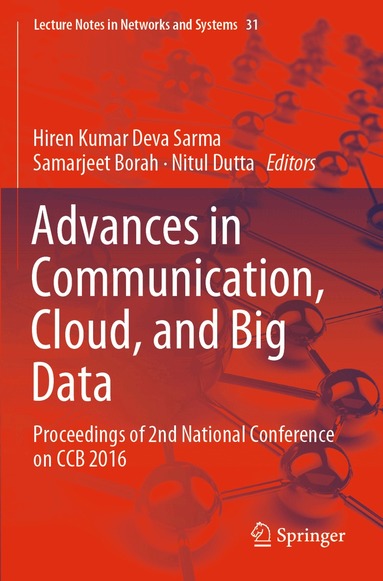 Hiren Kumar Deva Sarma, Samarjeet Borah, Nitul Dutta - Advances in Communication, Cloud, and Big Data, Häftad